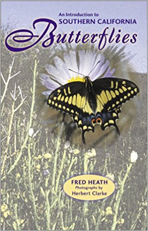An Introduction to Southern California Butterflies by Fred Heath