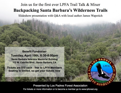 Los Padres Forest Association Trail Talk and Mixer Fundraiser Volunteer Projects Backpacking Santa Barbara's Wilderness