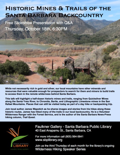 Historic Mines and trails of the Santa Barbara backcountry quicksilver sunbird chromite white rock barite white elephant mine moraga limestone lithographic los padres national forest