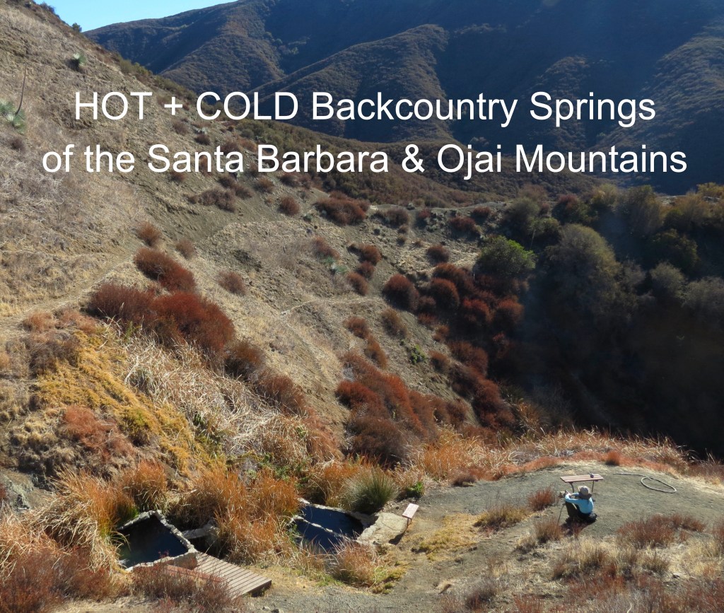 Hot Springs Backcountry water hiking fall backpacking trails Santa Barbara Ojai Los Padres National Forest Sespe Wilderness Dick Smith San Rafael Mount Pinos Raspberry Spring Sheep Camp Big Little Agua Caliente Willet  
